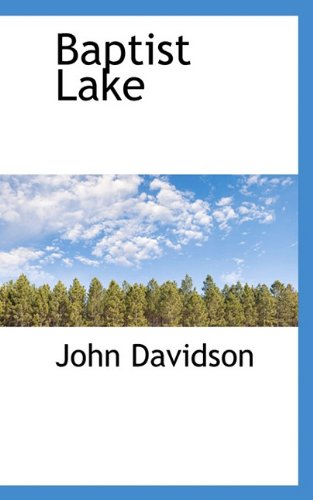 Baptist Lake (9781117516844) by Davidson, John