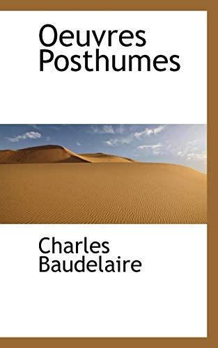 Oeuvres Posthumes (French Edition) (9781117525709) by Baudelaire, Charles