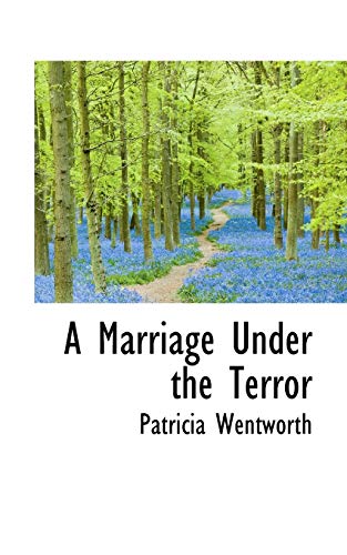 9781117530598: A Marriage Under the Terror