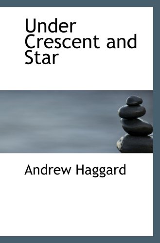Beispielbild fr Under Crescent and Star zum Verkauf von Revaluation Books