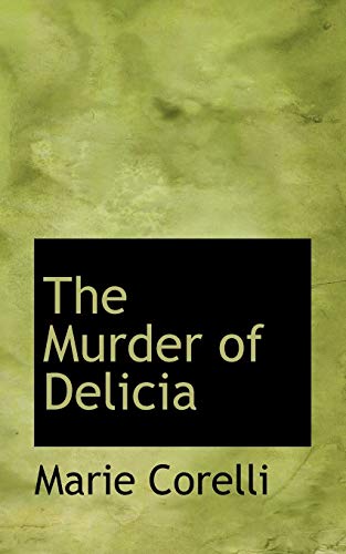 The Murder of Delicia (9781117543536) by Corelli, Marie