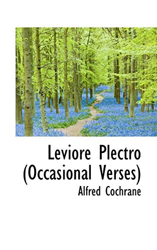 9781117546001: Leviore Plectro (Occasional Verses)