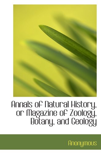 Imagen de archivo de Annals of Natural History, or Magazine of Zoology, Botany, and Geology a la venta por Revaluation Books
