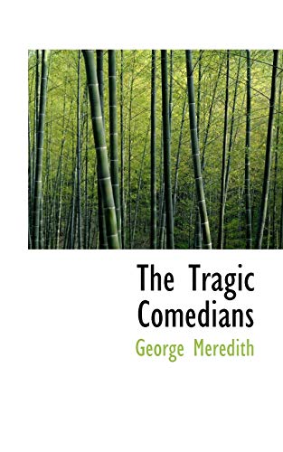 The Tragic Comedians (9781117561592) by Meredith, George