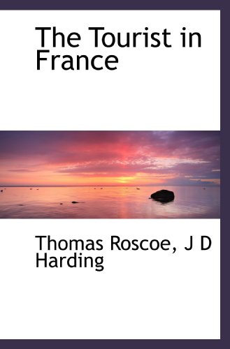 Stock image for The Tourist in France for sale by Revaluation Books