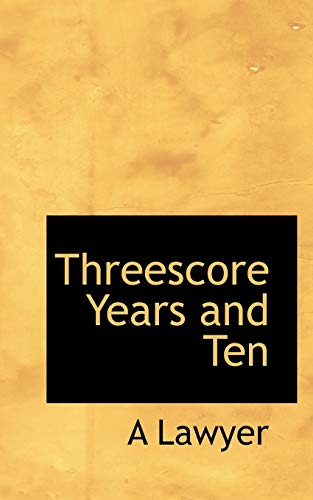 9781117561813: Threescore Years and Ten