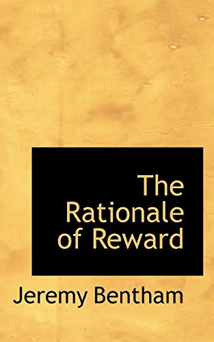 The Rationale of Reward (9781117562674) by Bentham, Jeremy