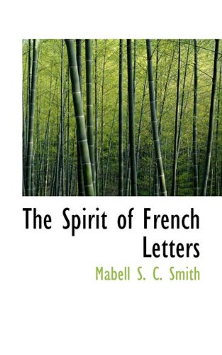 The Spirit of French Letters (Hardback) - Mabell S C Smith