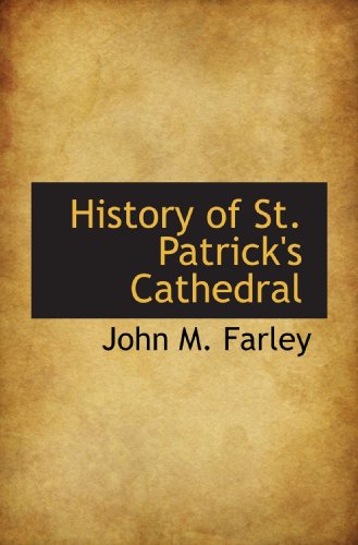 Stock image for History of St. Patrick's Cathedral for sale by Revaluation Books