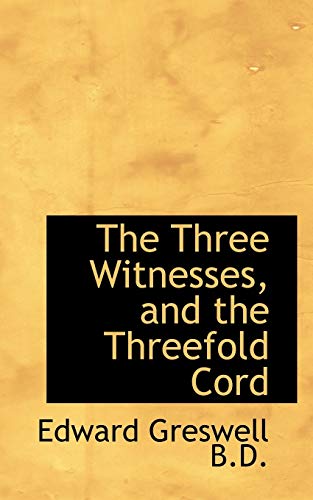 9781117579573: The Three Witnesses, and the Threefold Cord