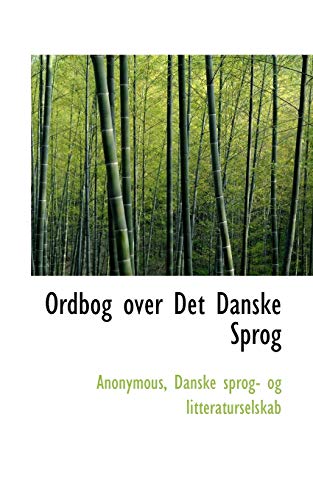 9781117580234: Ordbog Over Det Danske Sprog