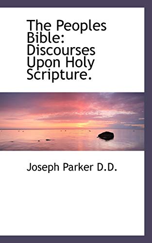 9781117582948: The Peoples Bible: Discourses Upon Holy Scripture.