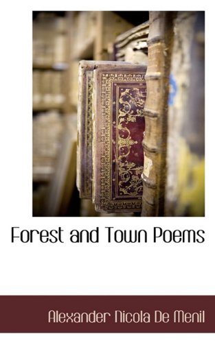 9781117589336: Forest and Town Poems