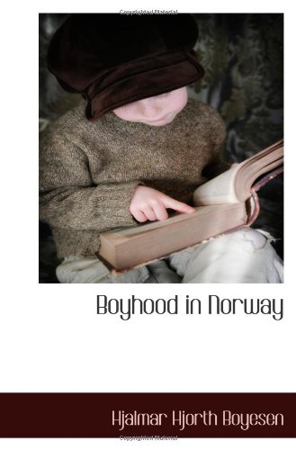 9781117589558: Boyhood in Norway