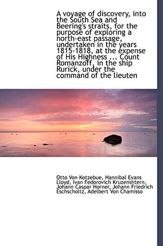 Beispielbild fr A voyage of discovery, into the South Sea and Beering's straits, for the purpose of exploring a nort zum Verkauf von Lucky's Textbooks