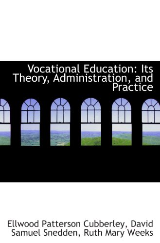 9781117592152: Vocational Education: Its Theory, Administration, and Practice