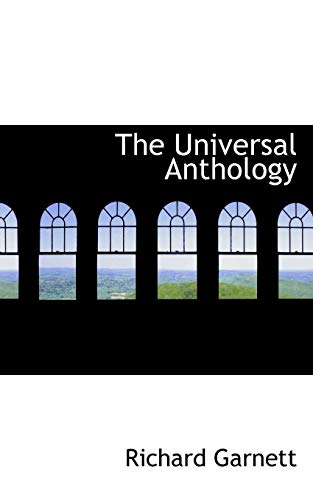 The Universal Anthology - Garnett, Richard