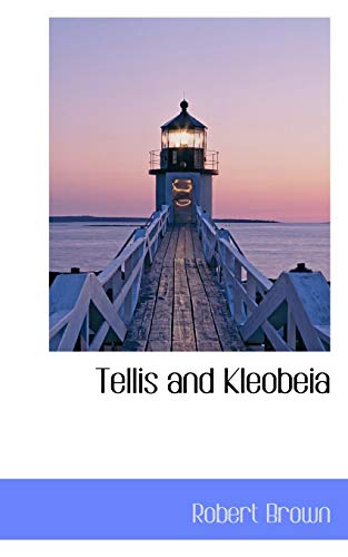 Tellis and Kleobeia (9781117595009) by Brown, Robert