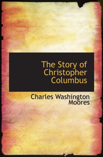 Imagen de archivo de The Story of Christopher Columbus a la venta por Revaluation Books