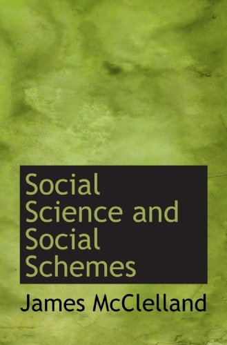 Social Science and Social Schemes (9781117597409) by McClelland, James