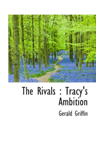 The Rivals: Tracy's Ambition (9781117600291) by Griffin, Gerald