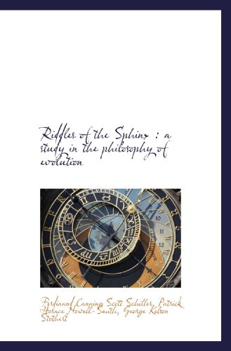 Beispielbild fr Riddles of the Sphinx : a study in the philosophy of evolution zum Verkauf von Revaluation Books