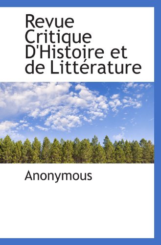 Stock image for Revue Critique D'Histoire et de Littrature (French Edition) for sale by Revaluation Books