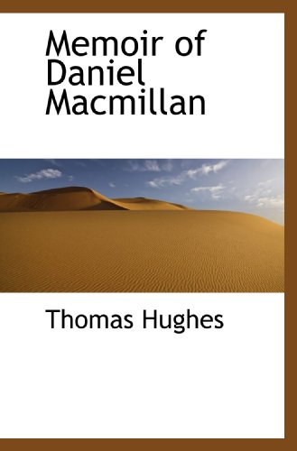 Memoir of Daniel Macmillan (9781117608914) by Hughes, Thomas