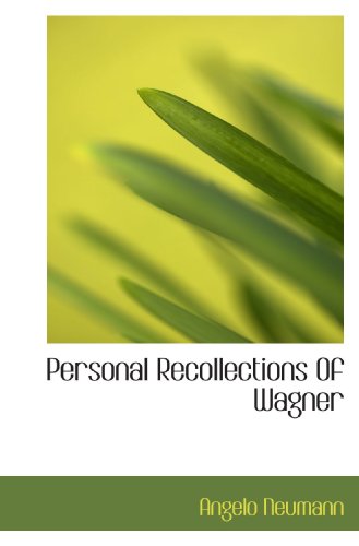 Stock image for Personal Recollections Of Wagner for sale by Revaluation Books