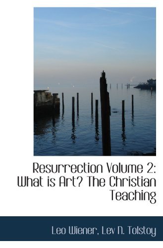 Stock image for Resurrection Volume 2: What is Art? The Christian Teaching for sale by Revaluation Books
