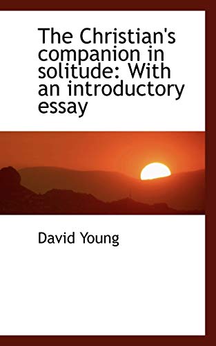 9781117628639: The Christian's companion in solitude: With an introductory essay