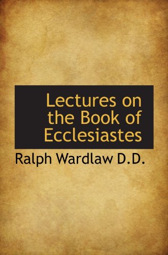 9781117635170: Lectures on the Book of Ecclesiastes