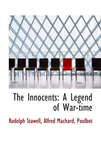 Beispielbild fr The Innocents: A Legend of War-time zum Verkauf von Revaluation Books