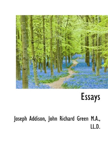 Essays (9781117642451) by Addison, Joseph; Green, John Richard