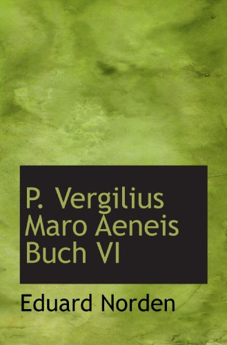 Beispielbild fr P. Vergilius Maro Aeneis Buch VI (Latin Edition) zum Verkauf von Revaluation Books