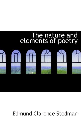Beispielbild fr The nature and elements of poetry zum Verkauf von Revaluation Books