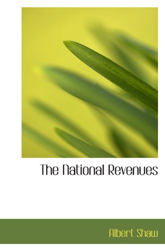 The National Revenues (9781117651767) by Shaw, Albert