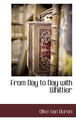 Stock image for From Day to Day with Whittier for sale by Lucky's Textbooks