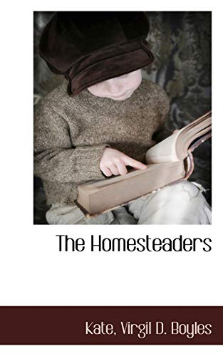 9781117653150: The Homesteaders