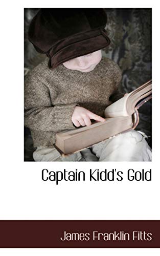 9781117653730: Captain Kidd's Gold