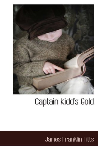 9781117653747: Captain Kidd's Gold