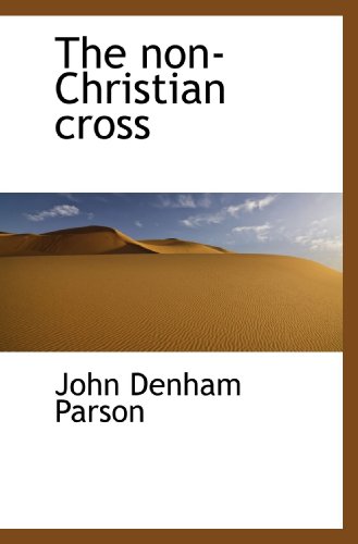 Stock image for The non-Christian cross for sale by Revaluation Books