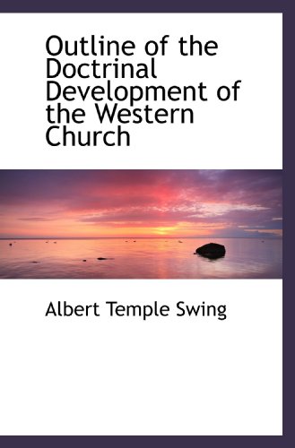 Imagen de archivo de Outline of the Doctrinal Development of the Western Church a la venta por Revaluation Books