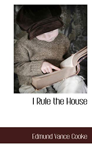 9781117662107: I Rule the House
