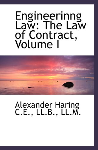 Stock image for Engineerinng Law: The Law of Contract, Volume I for sale by Revaluation Books