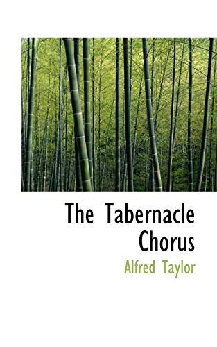 The Tabernacle Chorus (9781117671734) by Taylor, Alfred