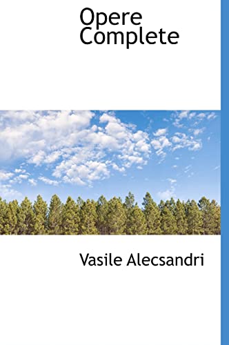 Opere Complete (Hardback) - Vasile Alecsandri