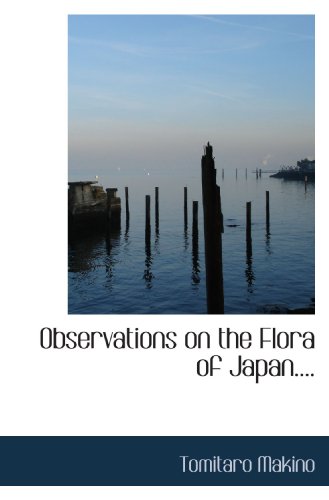 9781117678948: Observations on the Flora of Japan....