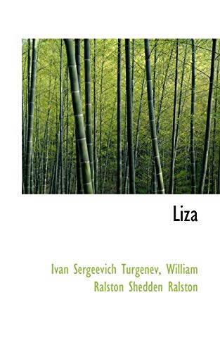 Liza (9781117680941) by Turgenev, Ivan Sergeevich; Ralston, William Ralston Shedden