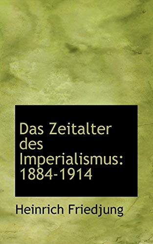 9781117686011: Das Zeitalter des Imperialismus: 1884-1914 (German Edition)